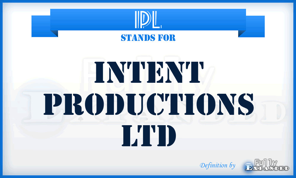 IPL - Intent Productions Ltd