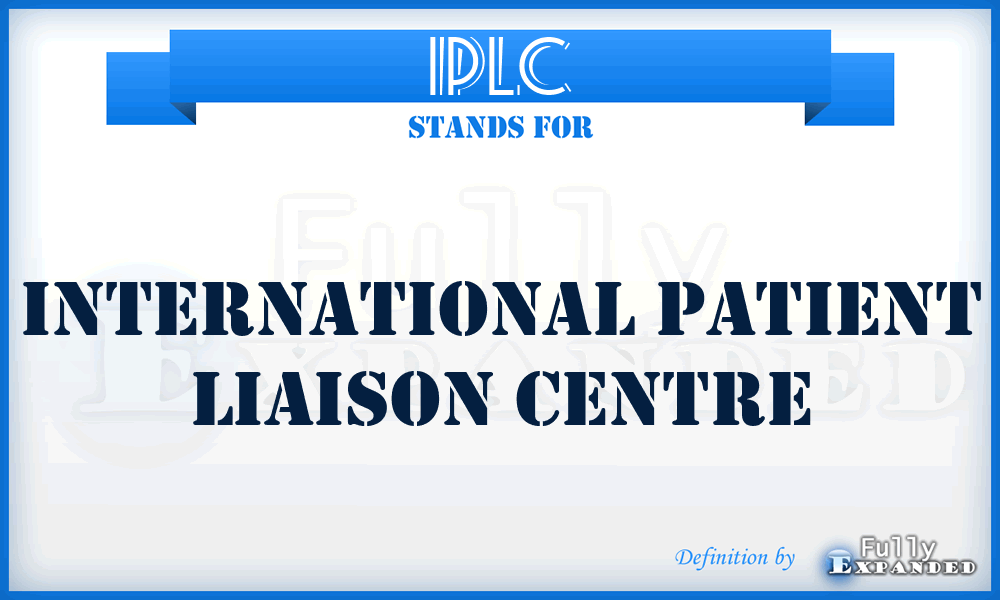 IPLC - International Patient Liaison Centre