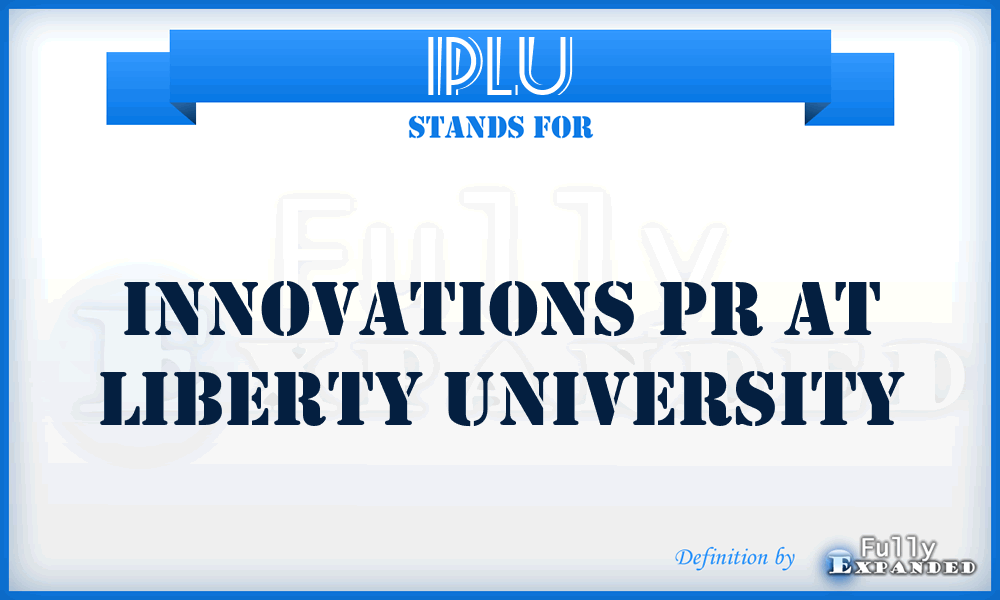 IPLU - Innovations Pr at Liberty University