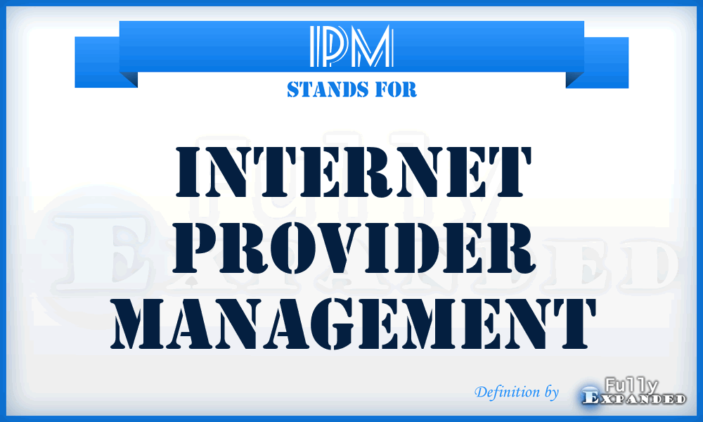 IPM - Internet Provider Management