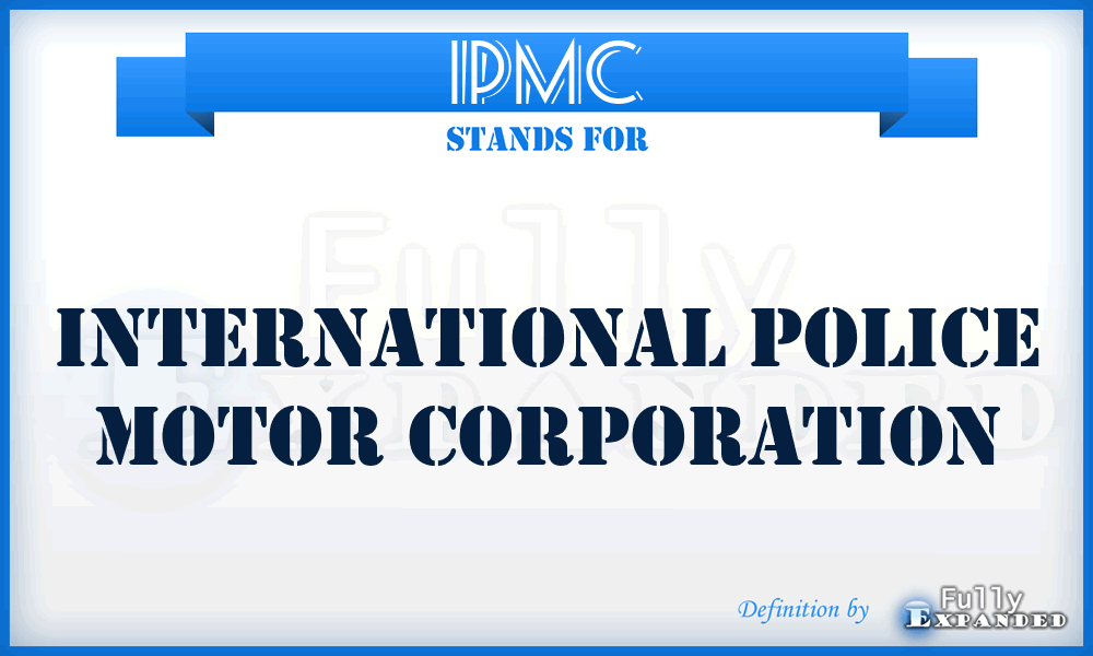 IPMC - International Police Motor Corporation