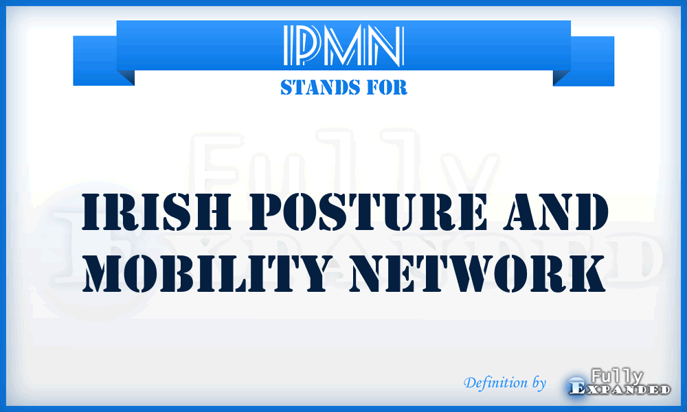 IPMN - Irish Posture and Mobility Network