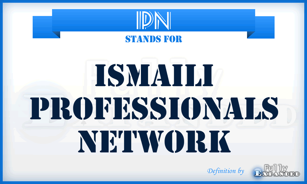 IPN - Ismaili Professionals Network