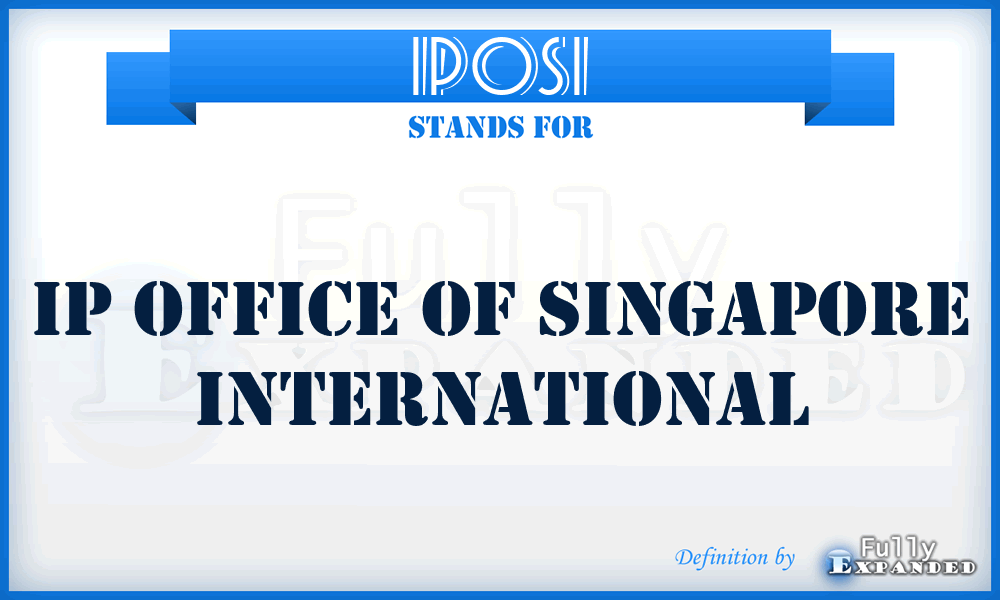 IPOSI - IP Office of Singapore International