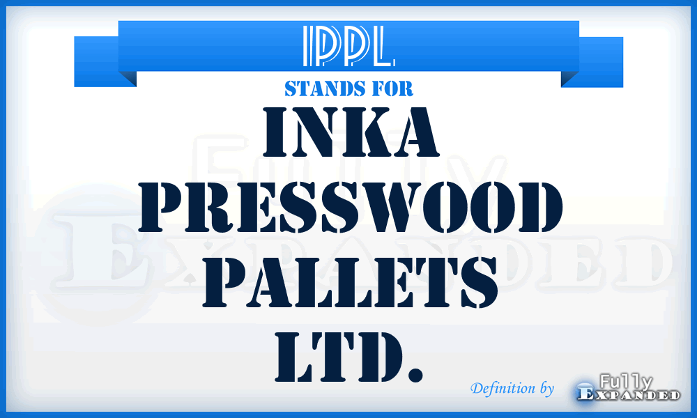 IPPL - Inka Presswood Pallets Ltd.