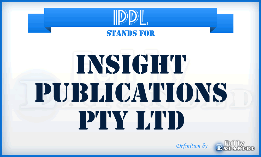 IPPL - Insight Publications Pty Ltd