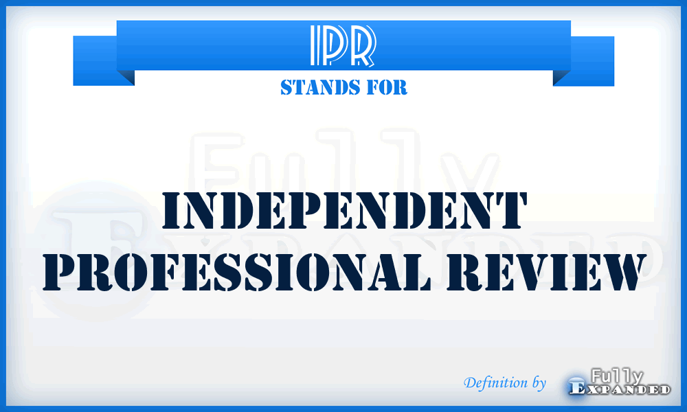 IPR - Independent Professional Review