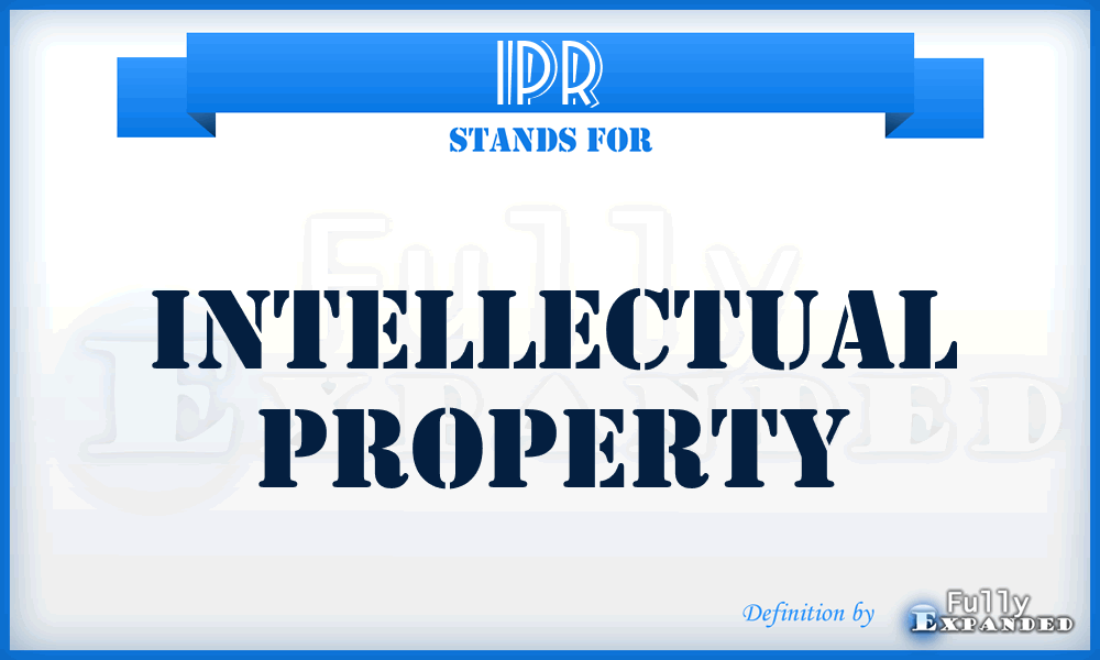 IPR - Intellectual Property