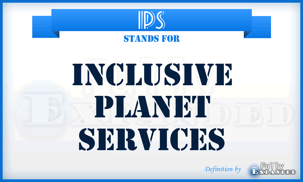 IPS - Inclusive Planet Services