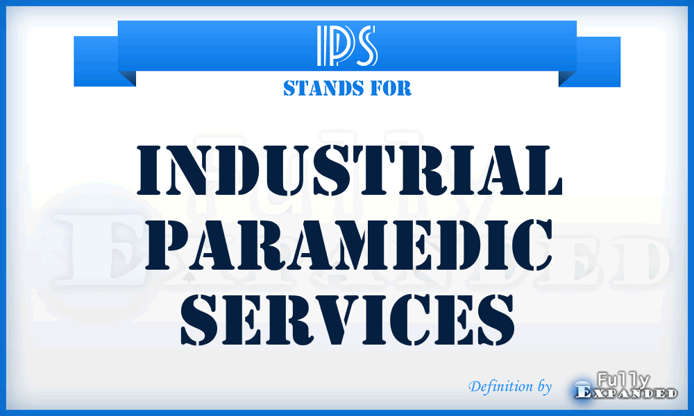 IPS - Industrial Paramedic Services