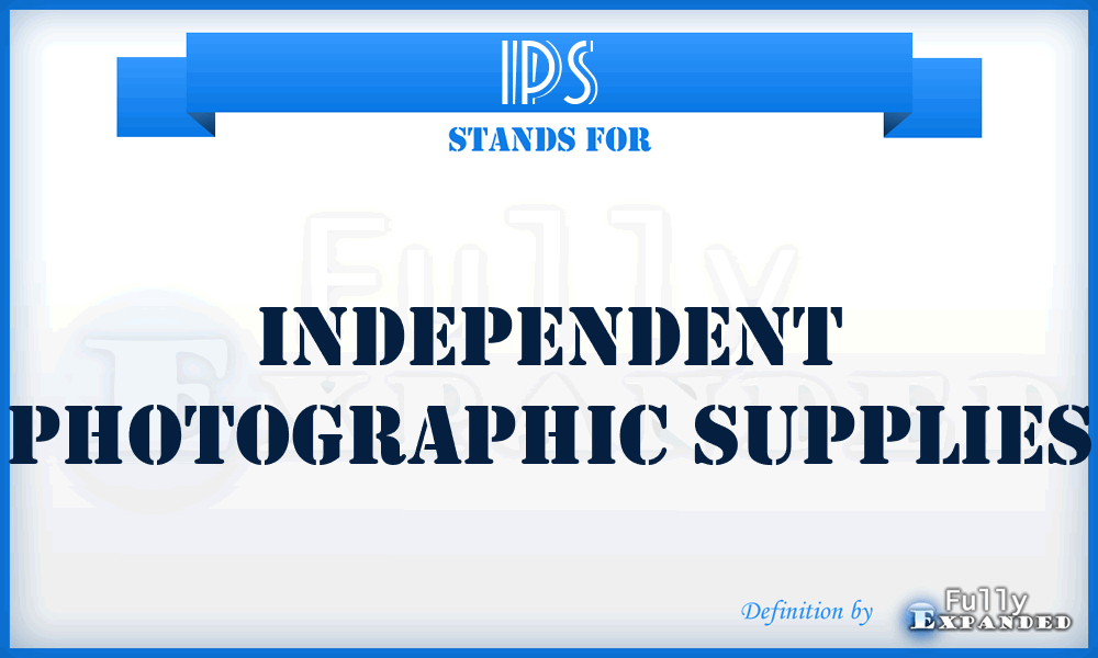 IPS - Independent Photographic Supplies