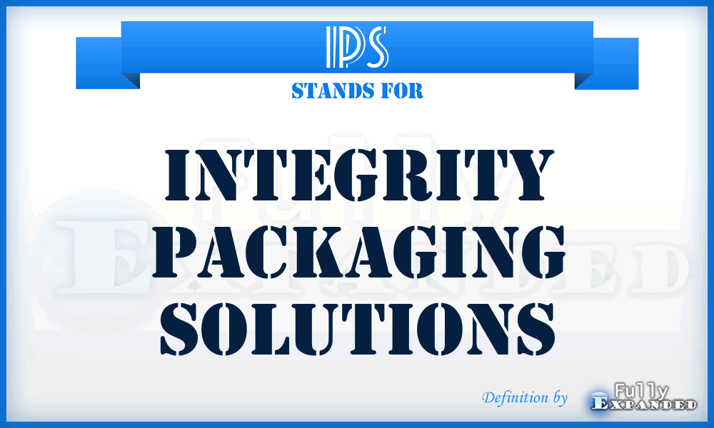 IPS - Integrity Packaging Solutions