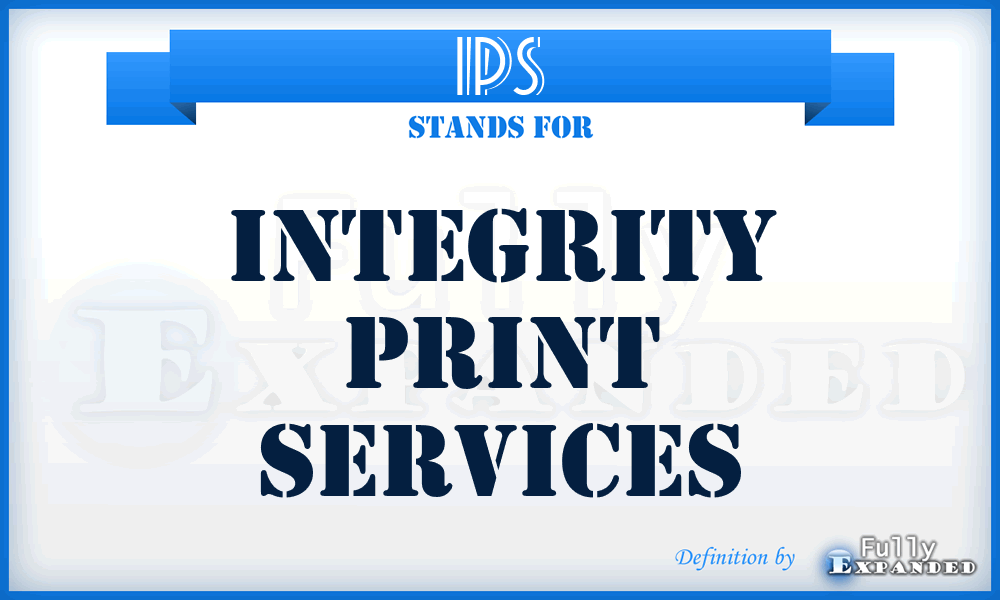 IPS - Integrity Print Services