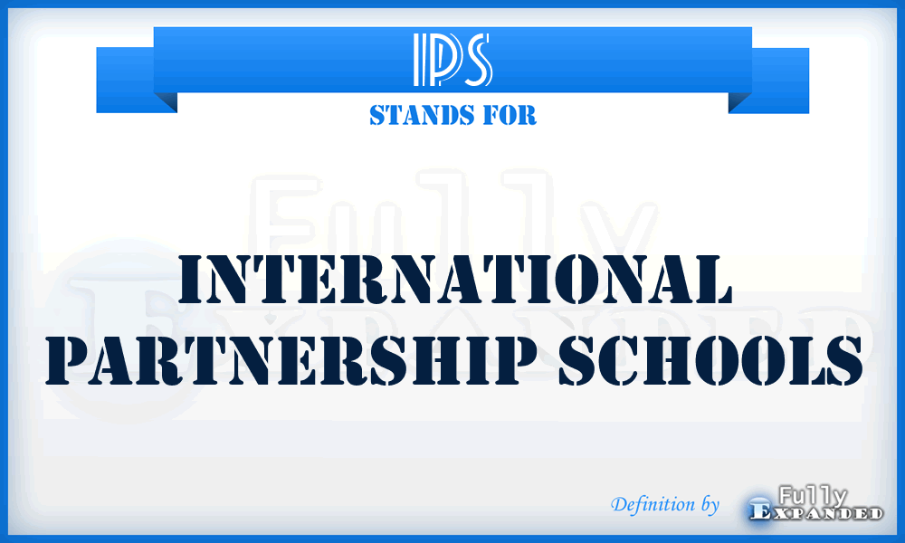 IPS - International Partnership Schools