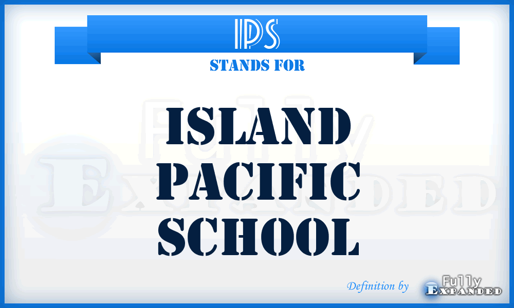 IPS - Island Pacific School