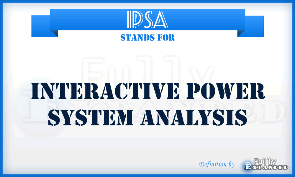 IPSA - Interactive Power System Analysis