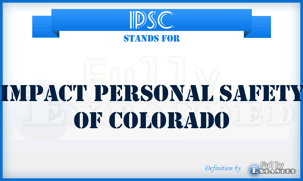 IPSC - Impact Personal Safety of Colorado