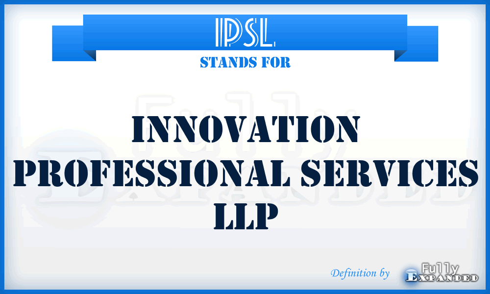 IPSL - Innovation Professional Services LLP