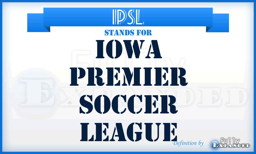 IPSL - Iowa Premier Soccer League