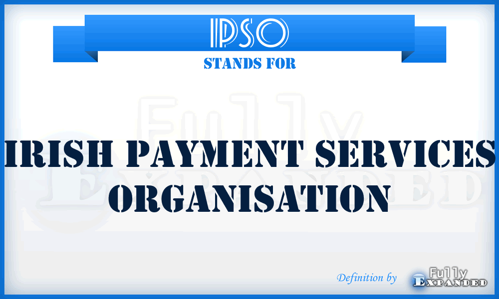 IPSO - Irish Payment Services Organisation