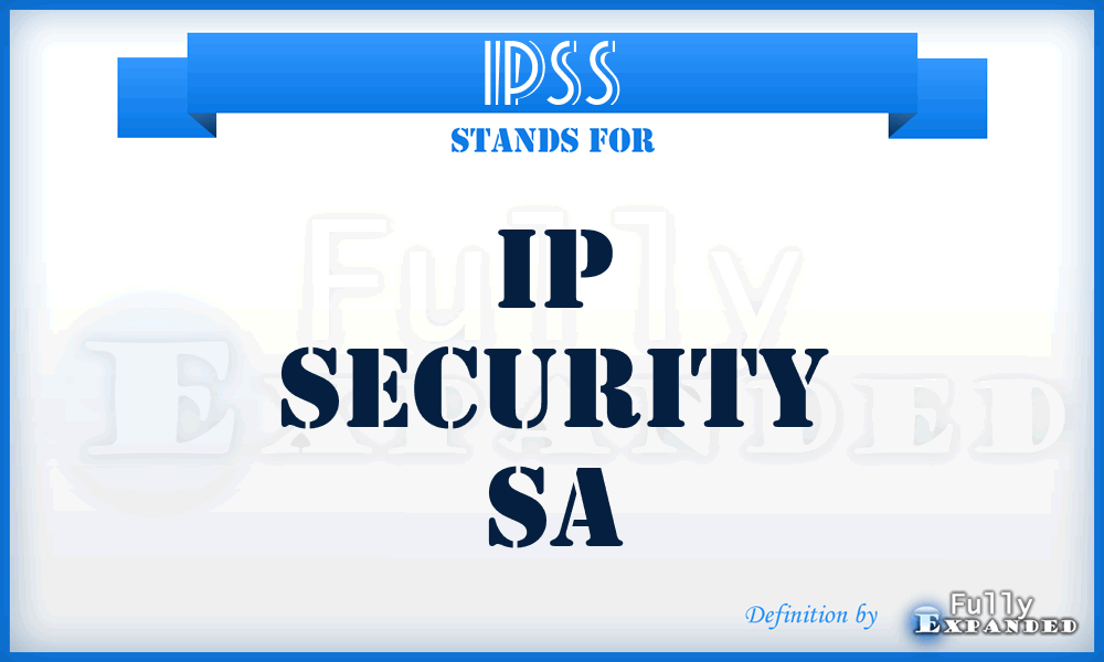 IPSS - IP Security Sa