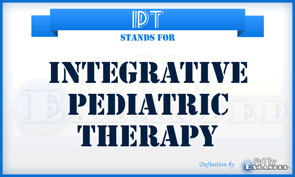 IPT - Integrative Pediatric Therapy