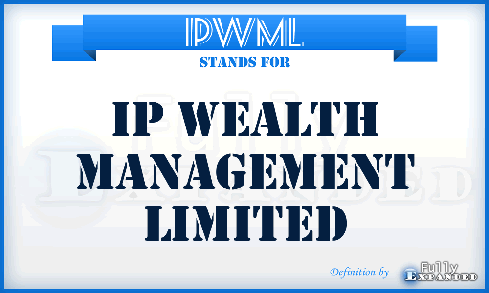 IPWML - IP Wealth Management Limited