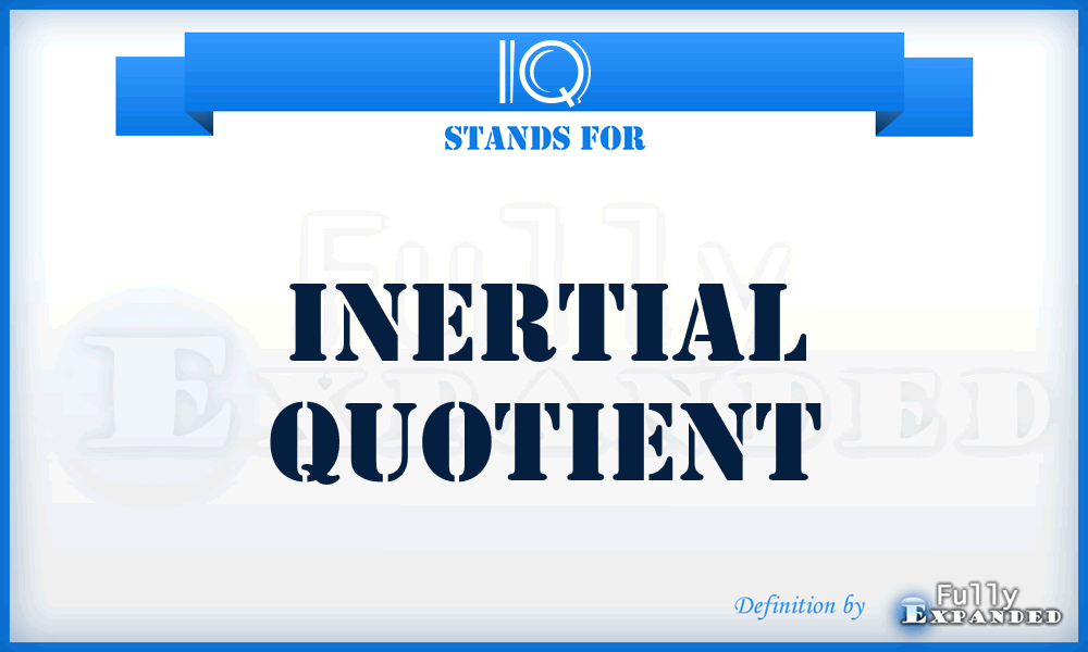 IQ - Inertial Quotient