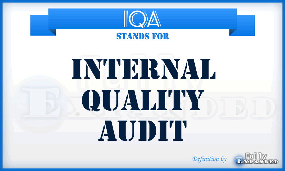 IQA - Internal Quality Audit