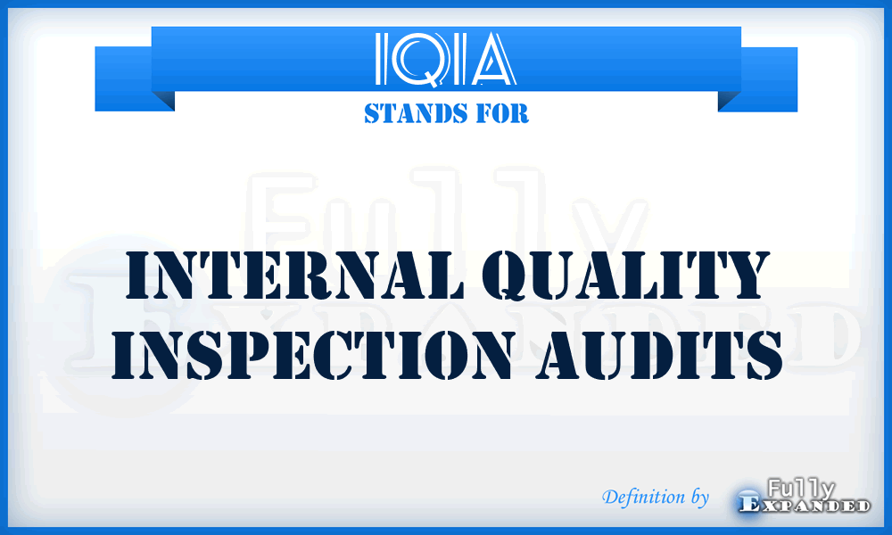 IQIA - Internal Quality Inspection Audits