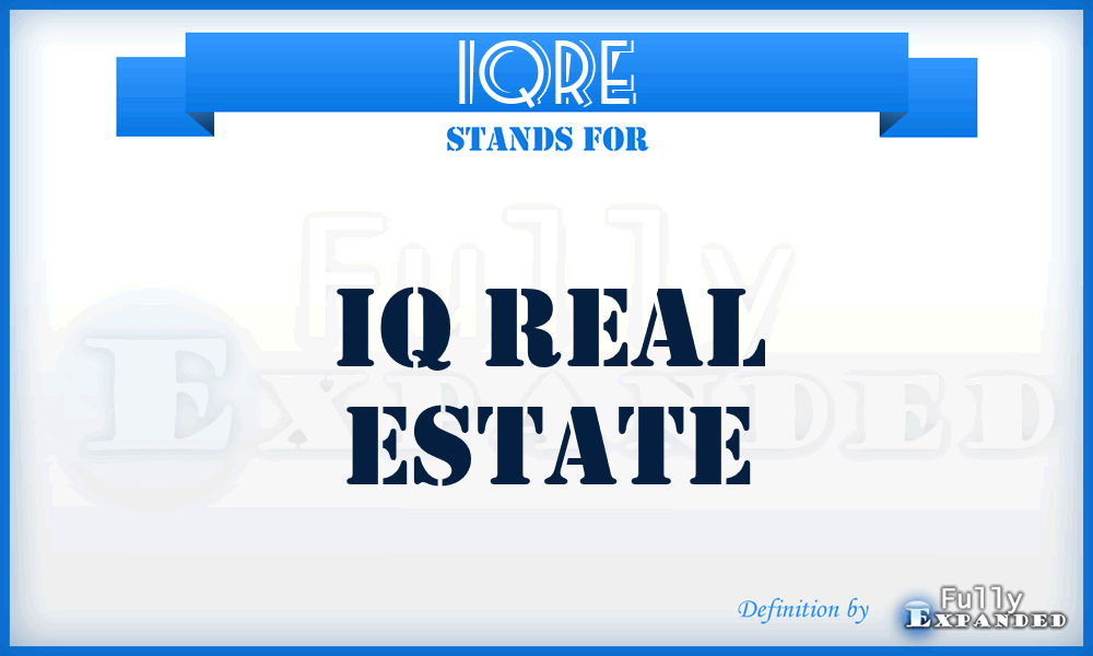 IQRE - IQ Real Estate