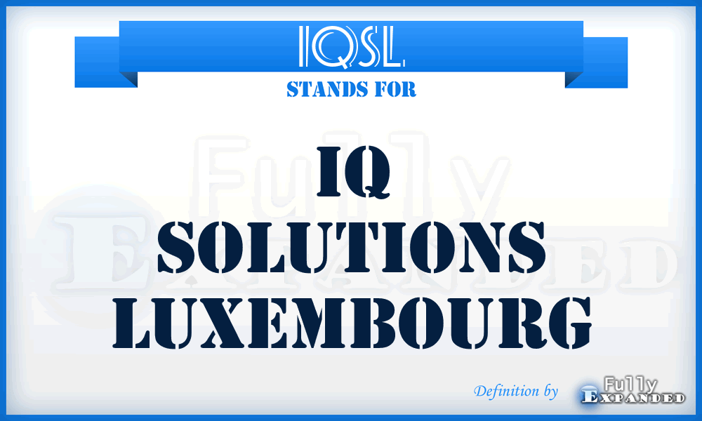 IQSL - IQ Solutions Luxembourg