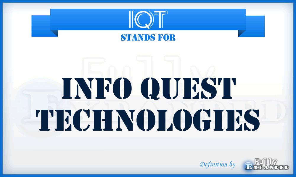 IQT - Info Quest Technologies