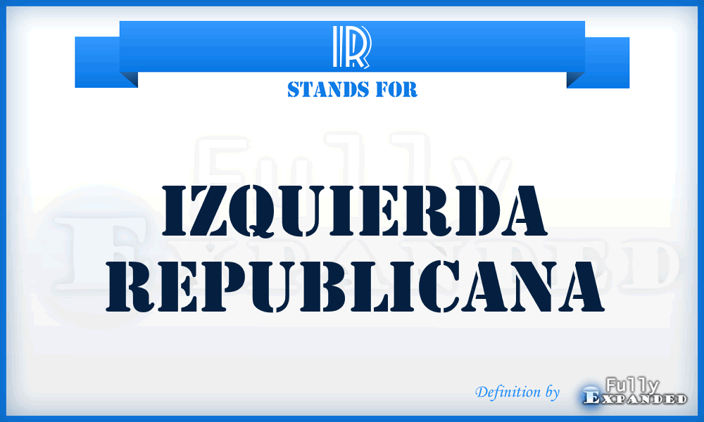 IR - Izquierda Republicana