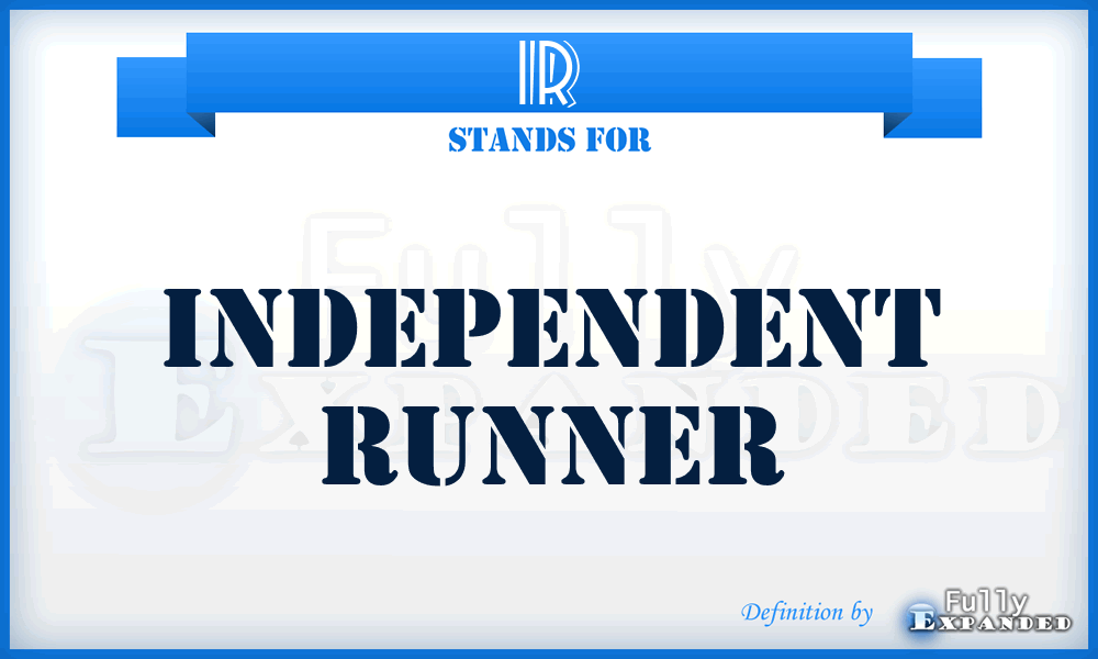 IR - Independent Runner