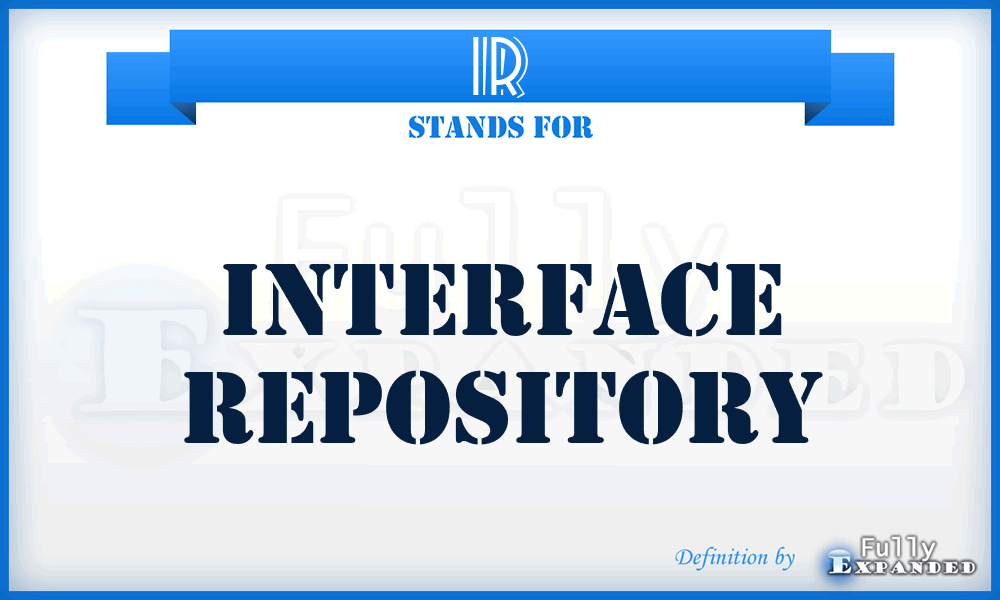IR - Interface Repository