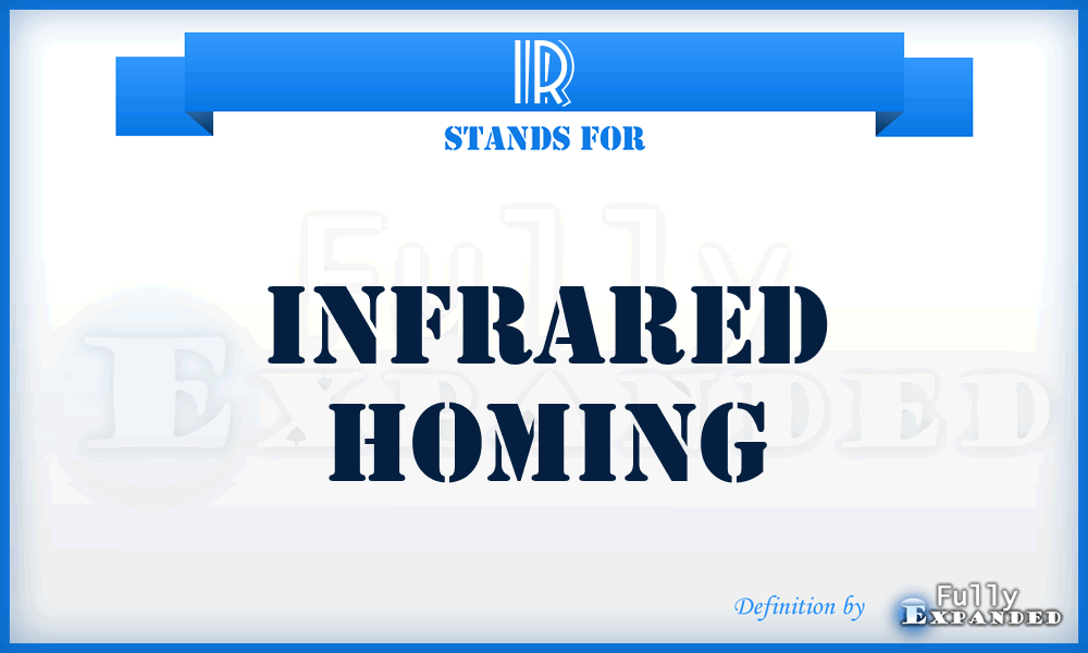 IR - infrared homing