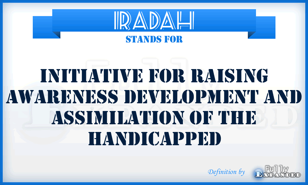 IRADAH - Initiative for Raising Awareness Development and Assimilation of the Handicapped