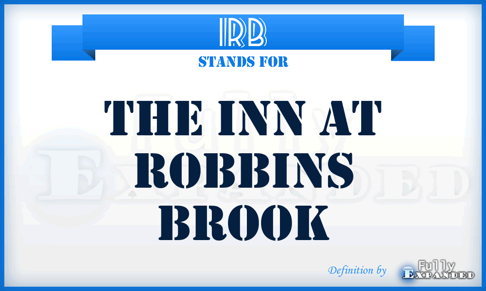 IRB - The Inn at Robbins Brook
