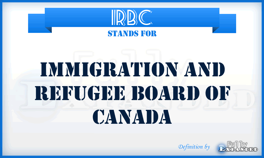 IRBC - Immigration and Refugee Board of Canada