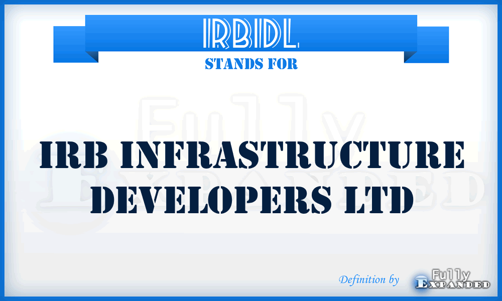 IRBIDL - IRB Infrastructure Developers Ltd