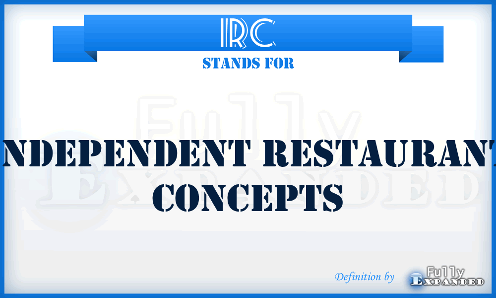 IRC - Independent Restaurant Concepts