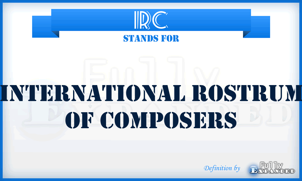 IRC - International Rostrum of Composers