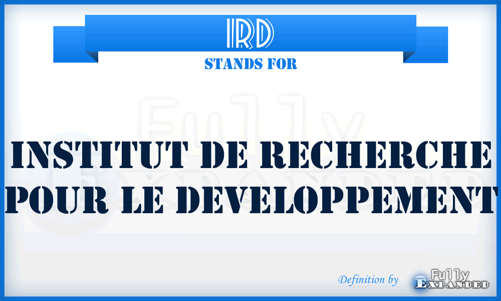 IRD - Institut de Recherche pour le Developpement