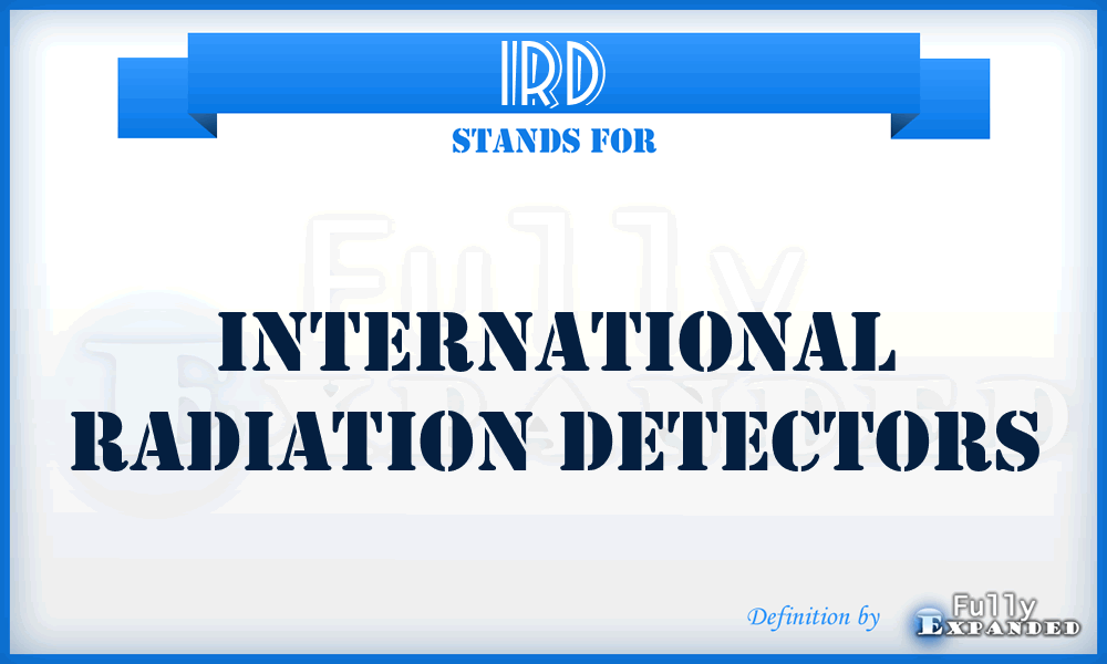 IRD - International Radiation Detectors