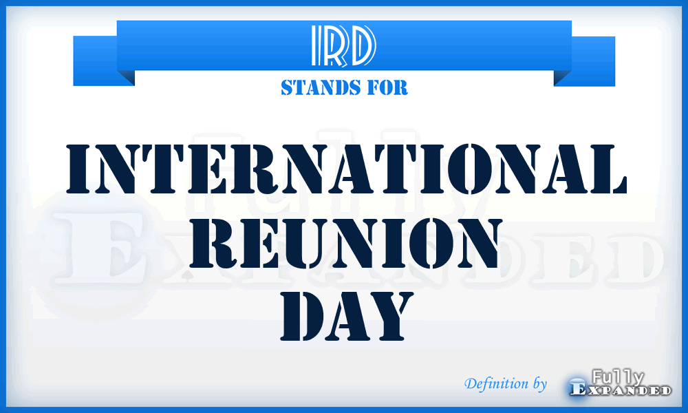 IRD - International Reunion Day