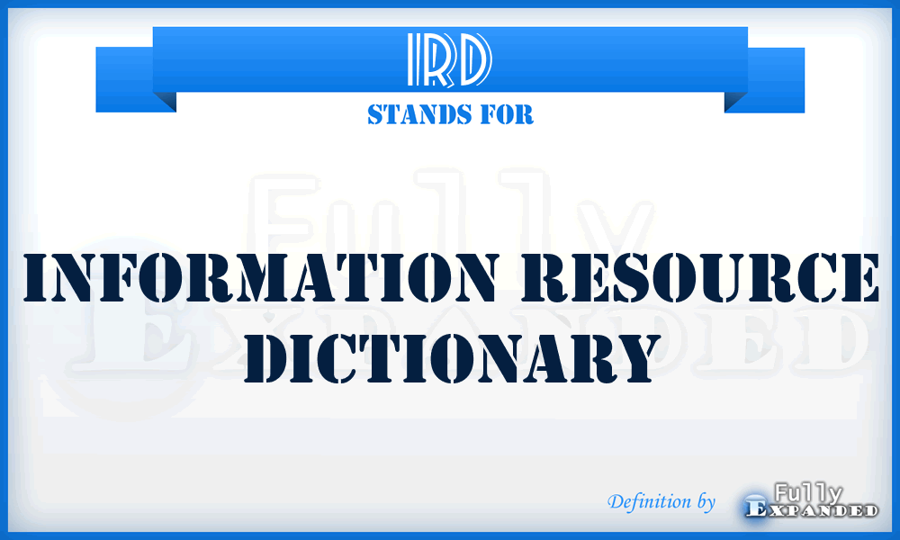 IRD - information resource dictionary