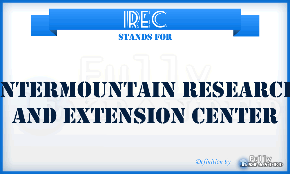 IREC - Intermountain Research And Extension Center