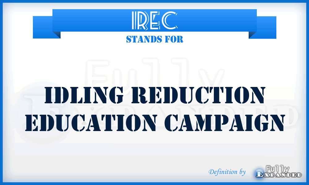IREC - Idling Reduction Education Campaign