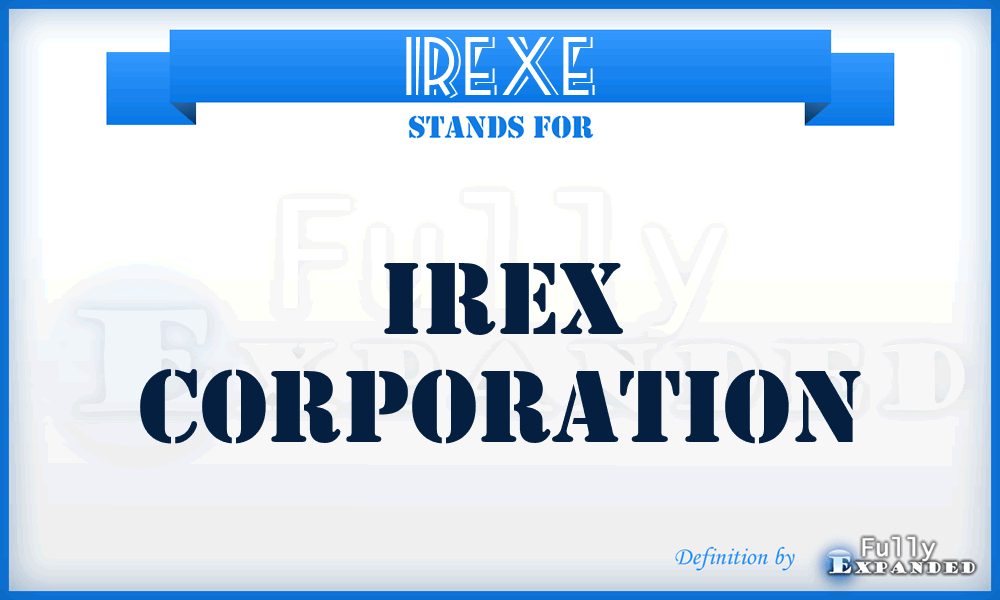 IREXE - Irex Corporation